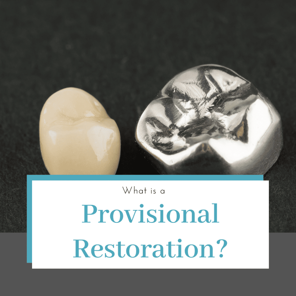 What is a Provisional Restoration