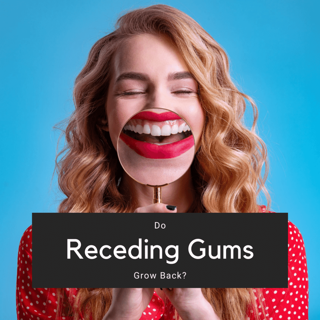 Do receding gums grow back
